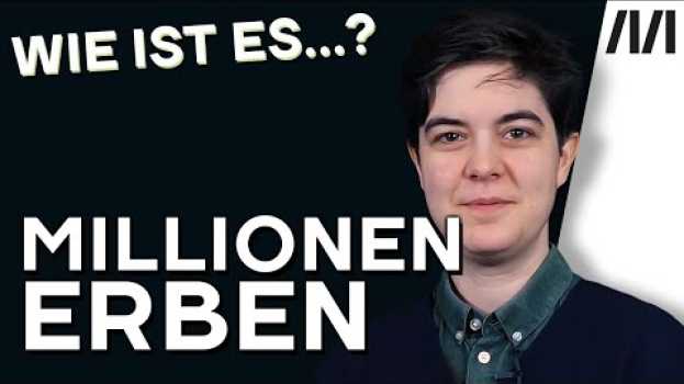 Video Marlene Engelhorn will eine Erbschaftssteuer: Wie ist es, Millionen zu erben? em português