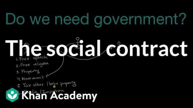 Video The social contract | Foundations of American democracy | US government and civics | Khan Academy auf Deutsch