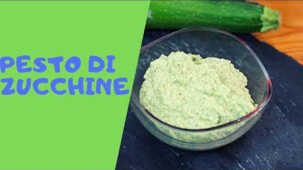 Video Pesto di Zucchine - Ricetta Senza Cottura en español