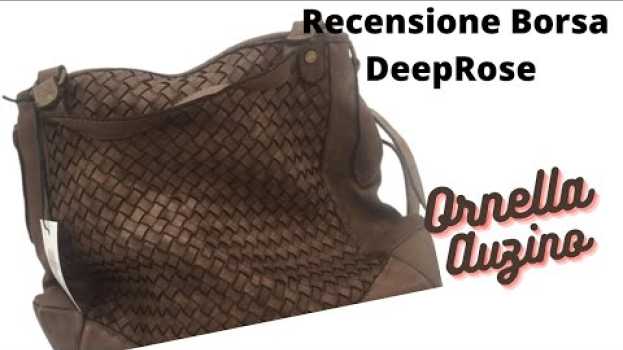 Video Borse in pelle? Ho comprato una DEEP ROSE e te lo racconto qui! em português