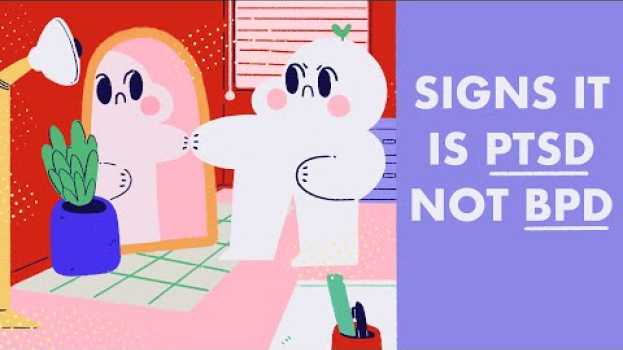 Video Signs it is PTSD, not BPD auf Deutsch
