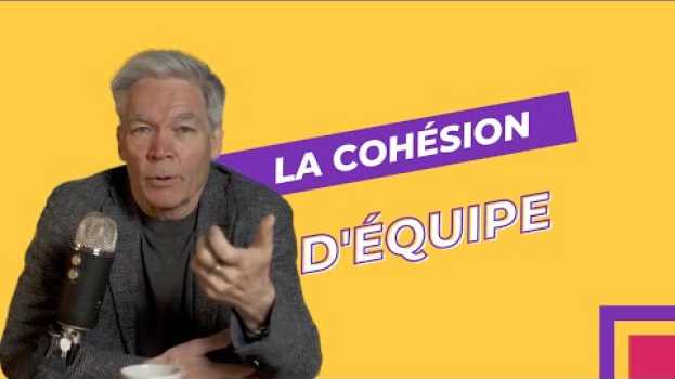Video Comment développer la cohésion d'équipe à l'aide la Programmation Neuro-Linguistique em português