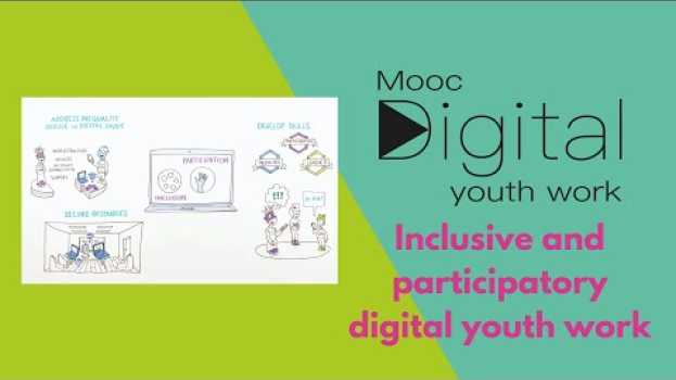 Video MOOCdigital. Inclusive and participatory digital youth work   türkçe