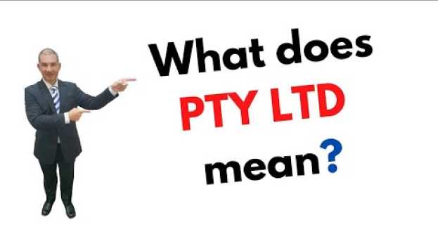 Video What does Pty Ltd mean? en español