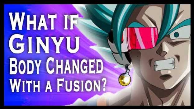 Видео What If Captain Ginyu Changed Bodies with a Fusion? на русском