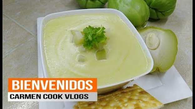 Video LA MEJOR CREMA DE CHAYOTE / CHAYOTE'S BEST CREAM | #CarmenCookVlogs auf Deutsch