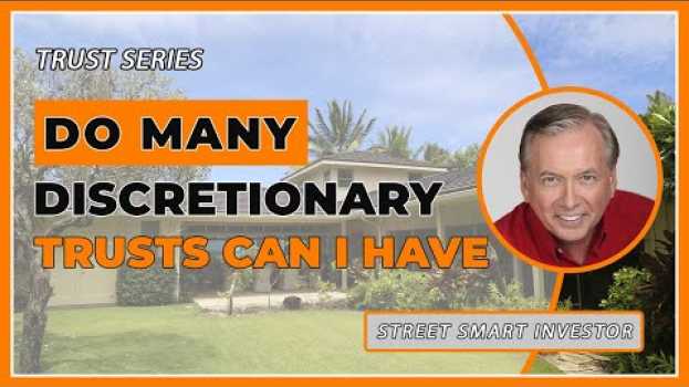 Video How Many Discretionary Trusts Can I Have #17 en français