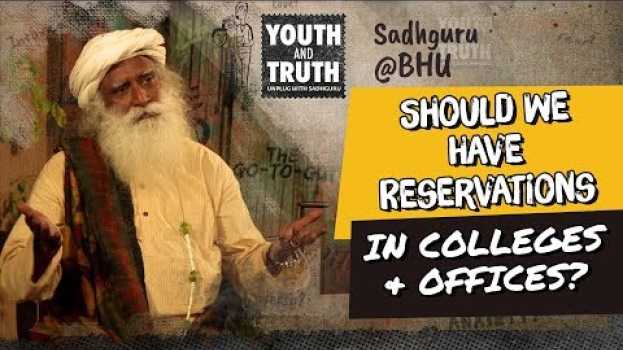 Video Should We Have Reservations In Colleges & Offices auf Deutsch