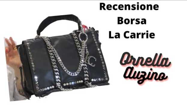 Video LA CARRIE - Una borsa famosa come l'attrice da cui prende il nome. Recensione e Voti em português