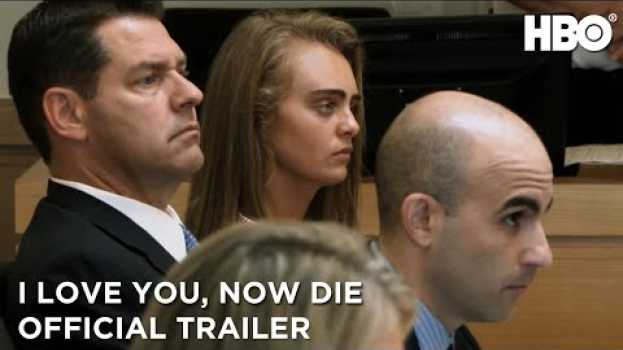 Video I Love You, Now Die: The Commonwealth v. Michelle Carter (2019): Official Trailer | HBO en español