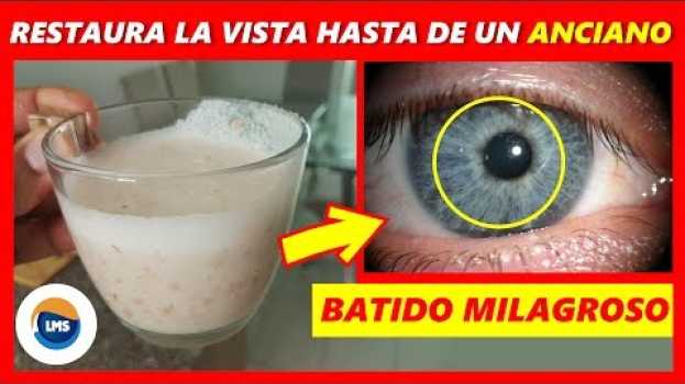 Видео POTENTE BATIDO para RESTAURAR la VISION hasta de los ANCIANOS - REMEDIO CASERO PARA LA VISTA на русском