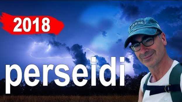 Video Vlog, Foto & Time Lapse Perseidi 2018, come ho fotografato le stelle cadenti più famose! auf Deutsch