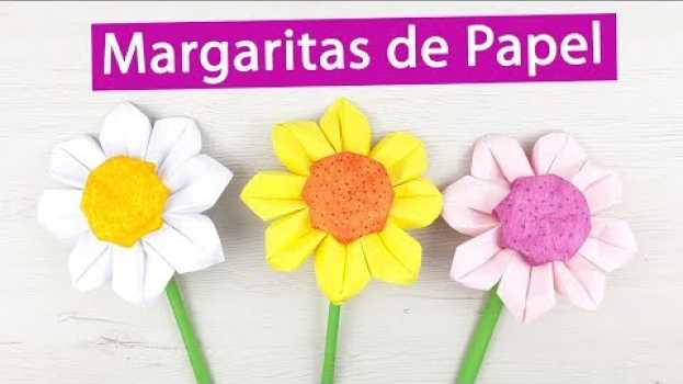 Video 🌼 Cómo hacer margaritas de papel paso a paso. La flor del color   türkçe
