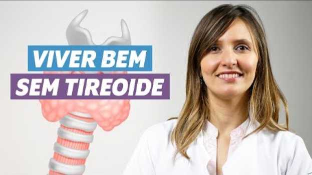 Video COMO SOBREVIVER SEM TIREOIDE in English