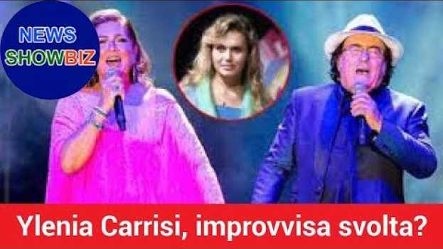 Video Ylenia Carrisi, improvvisa svolta? Albano si è già espresso al riguardo auf Deutsch