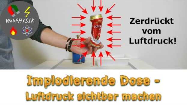 Video Alu-Dose mit einem Knall implodieren lassen - nur durch den Luftdruck en español
