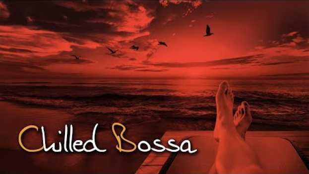 Video Chilled Bossa Style und Mini-Workshop zu einem "relaxten" Spiel-Stil in English
