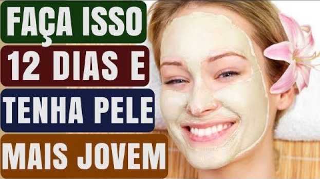 Video Faça Isso e em 12 Dias você vai estar com uma Pele Muito Mais Jovem! | Naturalmente Saudável   türkçe