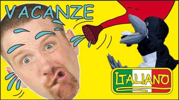 Video Storie di Vacanze per Bambini | Steve and Maggie Italiano | Impara a parlare l’italiano en français