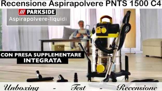 Video Aspirapolvere PNTS 1500 D5. PARKSIDE. Lidl. Con presa integrata. Potentissima. Aspira liquidi auf Deutsch