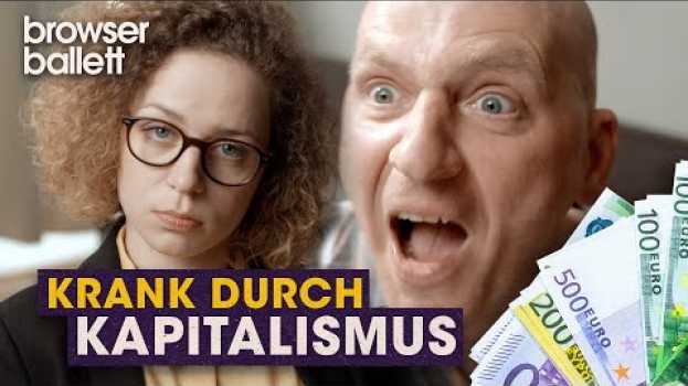 Video Krank durch Kapitalismus | Browser Ballett su italiano