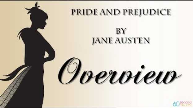 Video Pride and Prejudice | Overview | 60second Recap® em português