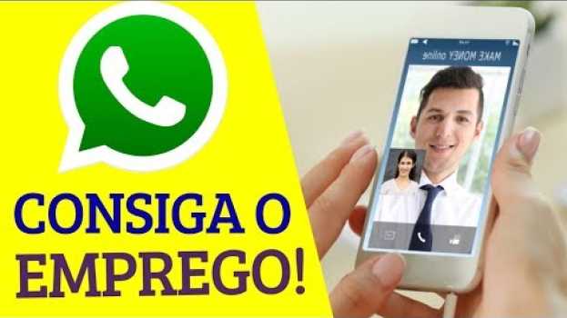 Video Como se preparar para entrevistas de emprego pelo WhatsApp?   türkçe