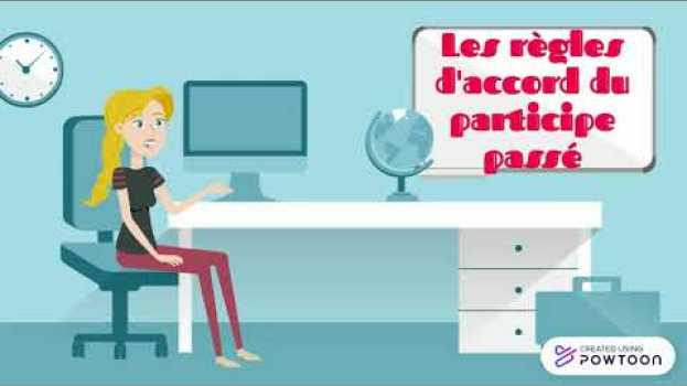 Видео Les règles d'accord du participe passé avec avoir (version longue) на русском