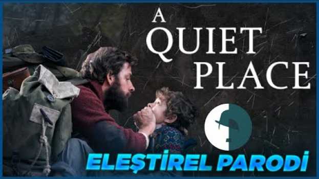 Video Sessiz Bir Yer  - Eleştirel Parodi en español