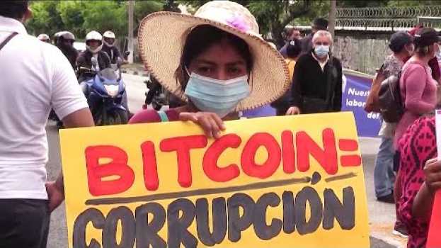 Video Protestan contra el bitcóin en El Salvador a pocos días de su implementación como moneda oficial em português
