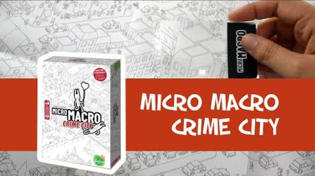 Video Micro Macro Crime City - Présentation du jeu em português