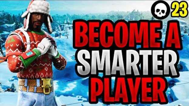 Video How To Become A SMARTER Fortnite Player! (Fortnite How To Get Better) auf Deutsch