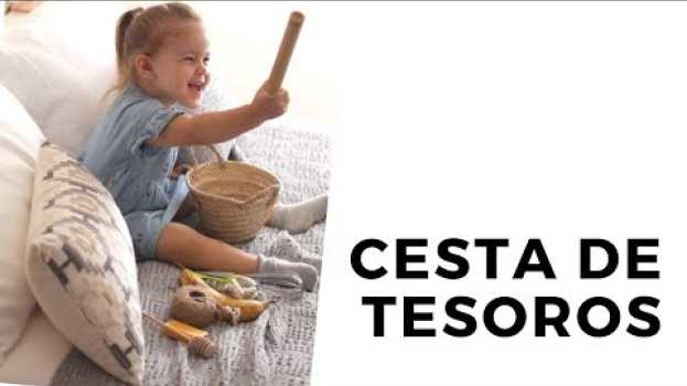 Video Cestas de Tesoros Montessori para Niños de 1-3 Años | Educación Eco in English