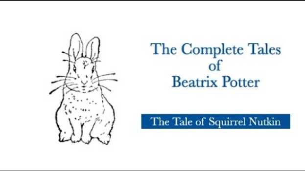 Video Beatrix Potter: The Tale of Squirrel Nutkin em português