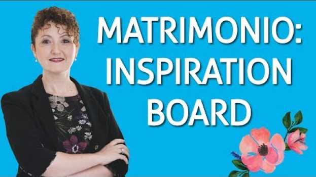Video Trova lo stile del tuo matrimonio con Pinterest -Tutorial- Matrimoni con l'accento - Roberta Patanè auf Deutsch