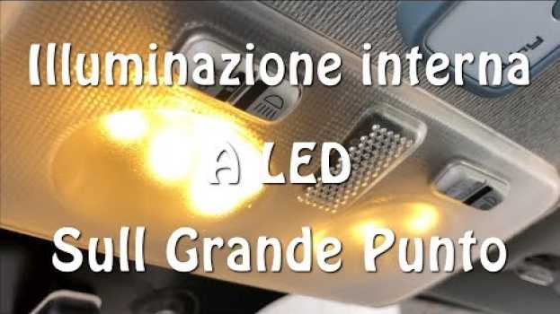 Video Illuminazione interna a LED sulla mia Grande Punto em português