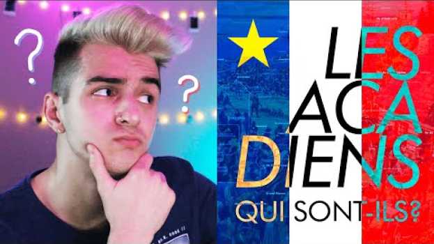Video QUI SONT LES ACADIENS? Chiac, cajuns, déportation et français des maritimes ⛵️ po polsku