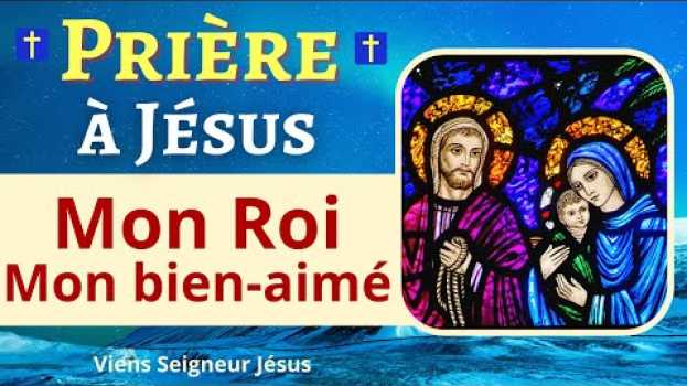 Video 🙏❤ Prière à Jésus mon Roi bien-aimé - Prière de Louange au Seigneur em português