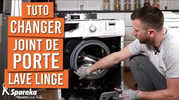 Video Comment changer le joint de porte d'une machine à laver po polsku