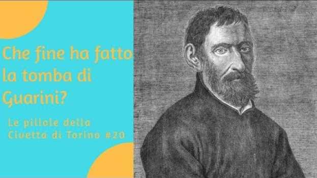 Video TOMBE FAMOSE 💀 Che fine ha fatto la tomba dell'architetto Guarino Guarini? en español