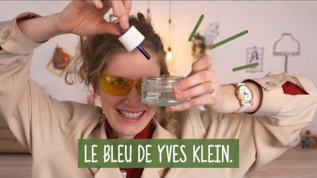 Video EP:20 - Comment Yves Klein s'est fait un bleu #MyLittleMuseum auf Deutsch