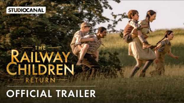 Video THE RAILWAY CHILDREN RETURN - Official Trailer - Sequel starring Sheridan Smith and Jenny Agutter po polsku
