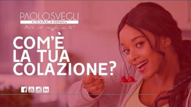 Video Una buona colazione può cambiare la tua giornata! en español