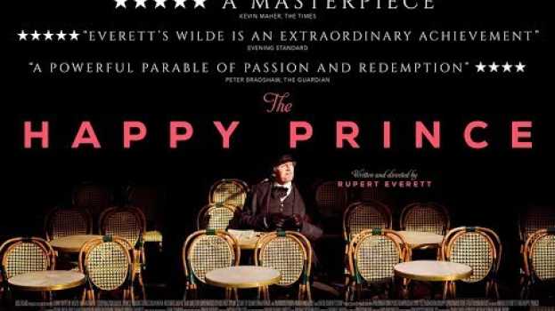 Video THE HAPPY PRINCE Official UK Trailer (2018) Oscar Wilde auf Deutsch