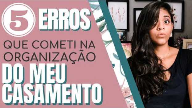 Video 🤦🏽‍♀️ 5 erros que EU COMETI na organização DO MEU casamento | Jessica Bonaldi su italiano