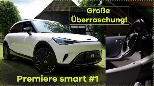 Video Der neue smart #1 - Wir hatten ihn als erstes! | Premiere, Exterieur, Interieur in English