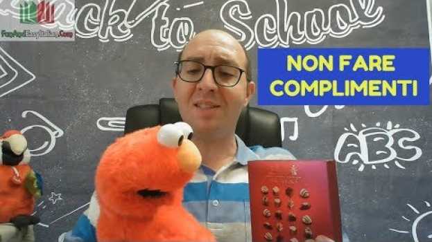 Видео NON FARE COMPLIMENTI (espressione italiana) на русском