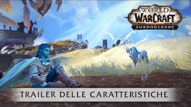 Video Trailer delle caratteristiche di World of Warcraft: Shadowlands en français