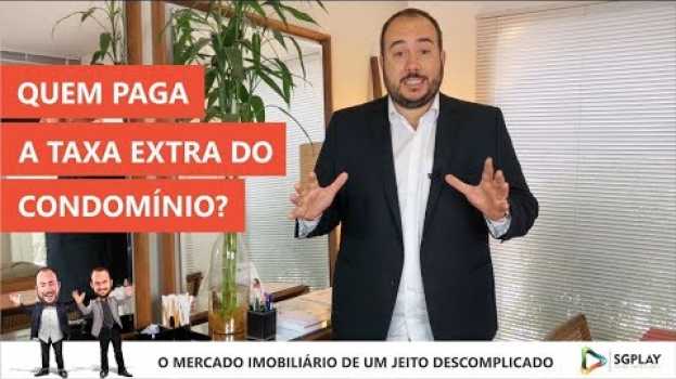 Video Quem paga a taxa extra: inquilino ou proprietário? auf Deutsch