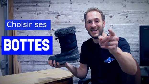 Video Se préparer à l'hiver : choisir ses BOTTES   türkçe